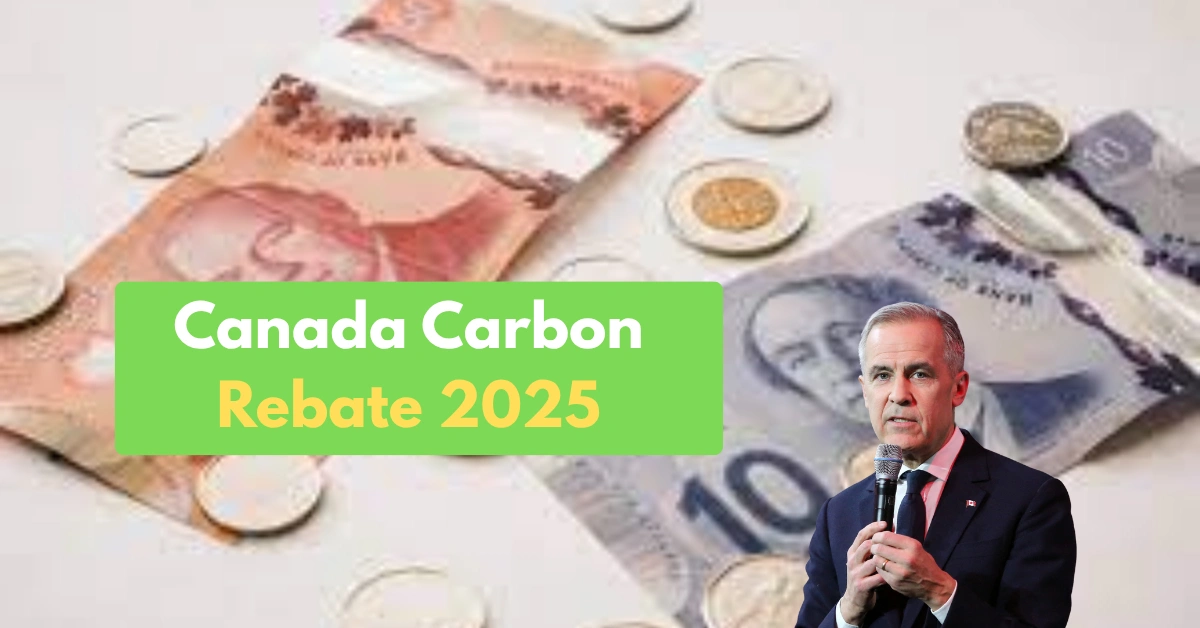 $1120 Canada Carbon Rebate Confirmed for October 2025 — Who Qualifies and When Payments Arrive