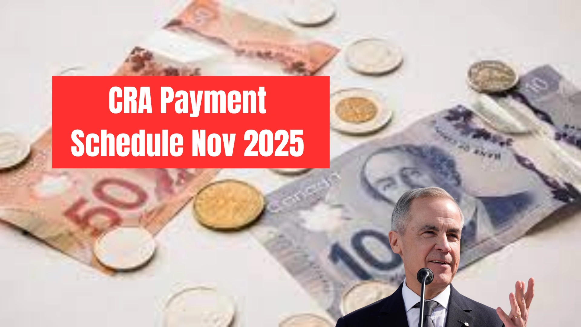5 CRA Payment Schedule Nov 2025 – Know the Amounts for CPP, OAS, CWB, CAIP, GST/HST