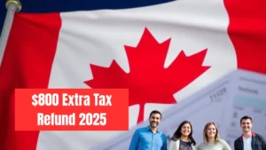 CRA New $800 Extra Tax Refund 2025 — Your Complete Guide to Payment Dates and Eligibility
