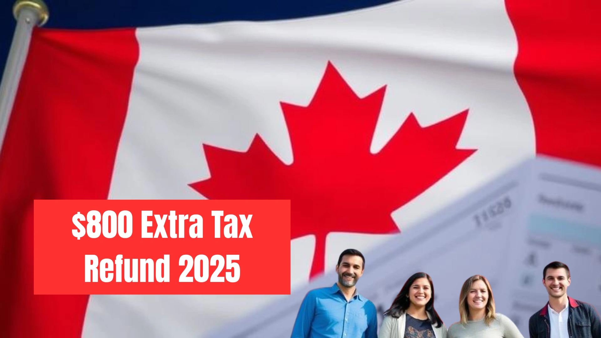 CRA New $800 Extra Tax Refund 2025 — Your Complete Guide to Payment Dates and Eligibility