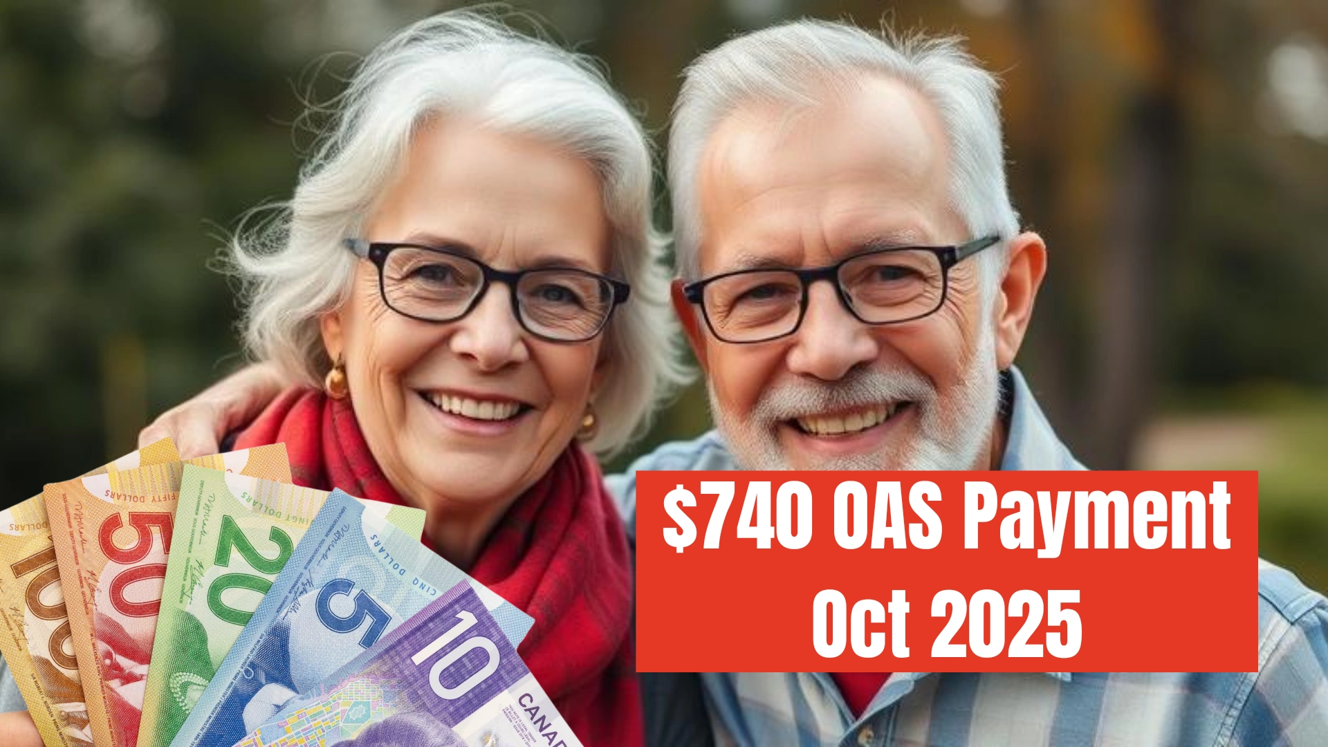 Extra $740 OAS Payment Approved for October 2025 – Here’s Who Qualifies and When to Expect It