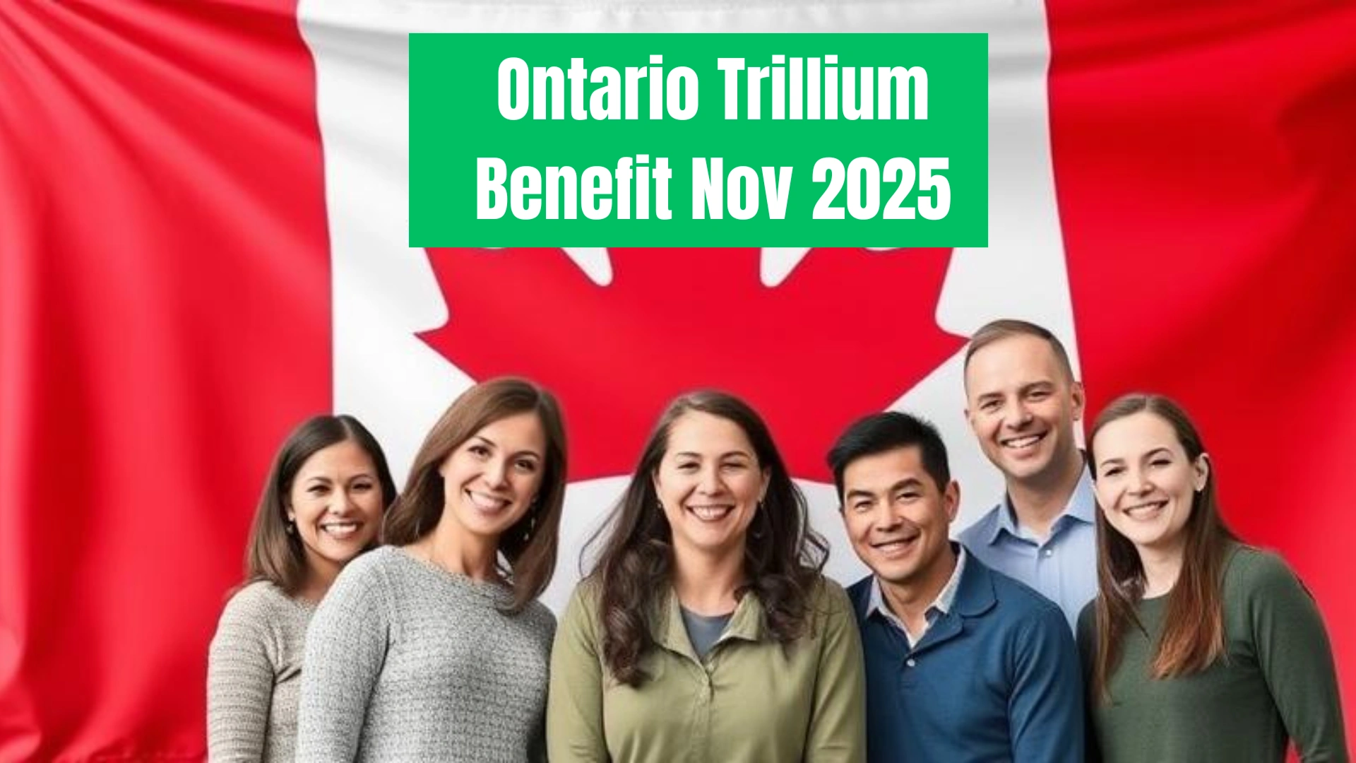 Ontario Trillium Benefit November 2025 – $360 Payment Confirmed for Eligible Residents
