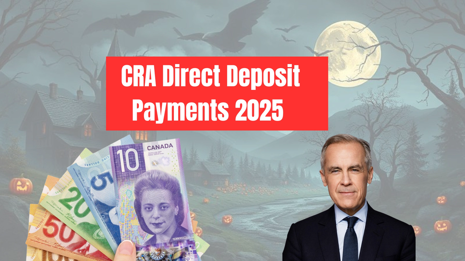 Pre-Halloween CRA Direct Deposit Payments 2025 — Full List of Benefits Depositing Before October 31