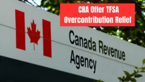 CRA Urged to Offer TFSA Overcontribution Relief Following My Account Glitches