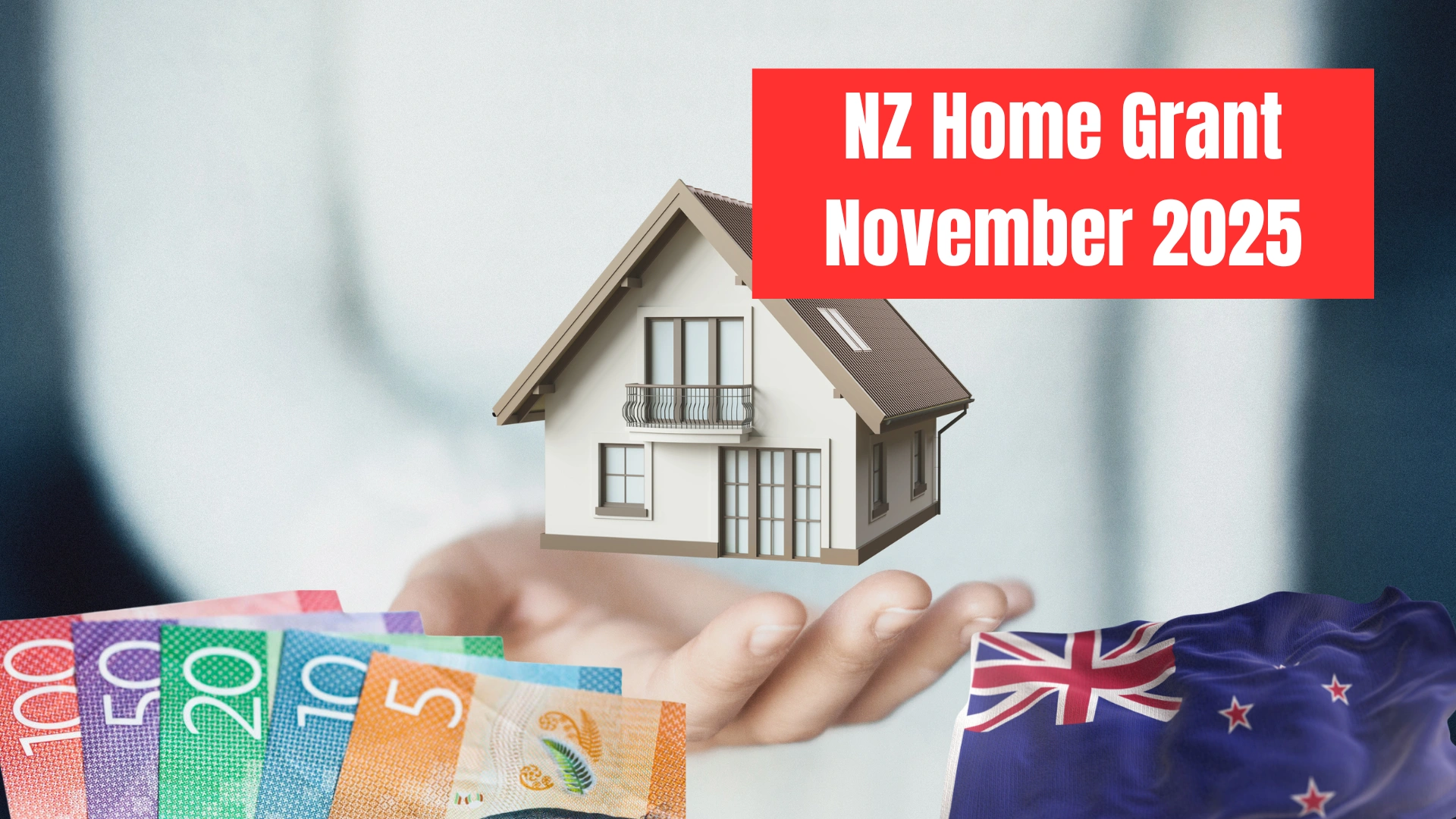 NZ Home Grant November 2025 — Major Boost for First-Time Buyers and Families